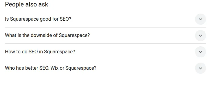 Google’s People also ask box for the search squarespace seo, asking whether Squarespace is good for SEO, its downsides, how to do SEO in it, and whether Wix or Squarespace has better SEO