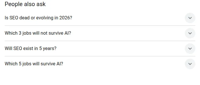 Google’s People also ask box for the search “will ai replace seo”, with questions asking whether SEO is dead or evolving in 2026 and whether SEO will exist in 5 years